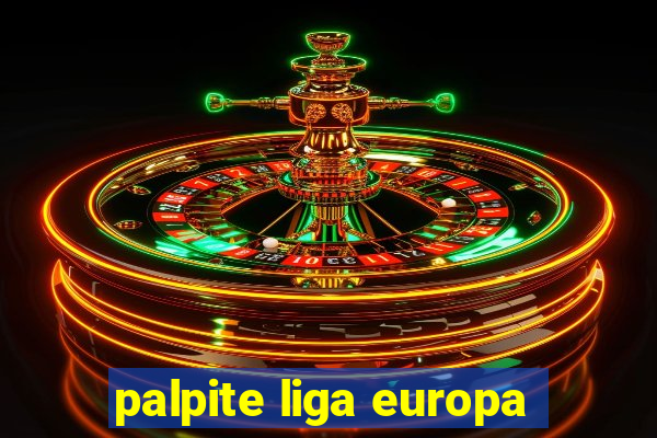 palpite liga europa